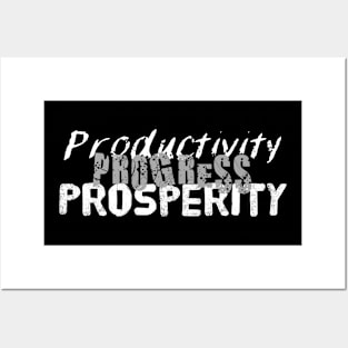 Productivity Progress Prosperity Posters and Art